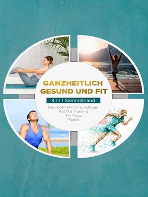 cover image of Ganzheitlich gesund und fit--4 in 1 Sammelband